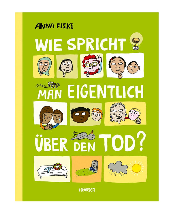 Anna Fiskes Buchcover Wie spricht man eigentlich über den Tod? zeigt cartoonartige Zeichnungen von Menschen, einem Sarg, Grabstein und Natur, thematisiert kindgerecht das Sterben.