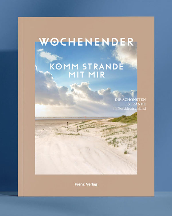 Wochenender Serie - Komm strande mit mir