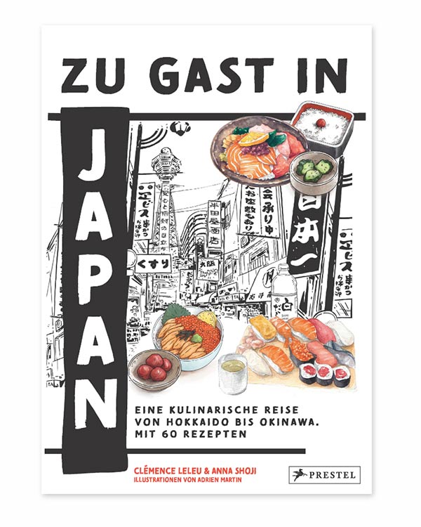 Das Cover des Kochbuchs Zu Gast in Japan zeigt eine japanische Straßenszene und farbige Illustrationen von klassischen Gerichten. 60 Rezepte bieten kulinarische Entdeckungen.