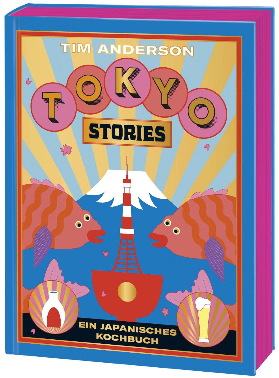 Tokyo Stories - Ein japanisches Kochbuch