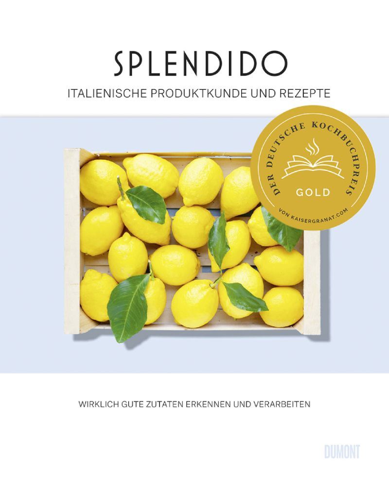 Splendido - Italienische Produktkunde und Rezepte